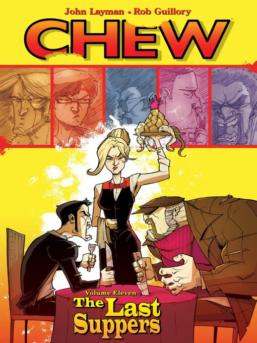 Title details for Chew (2009), Volume 11 by John Layman - Wait list